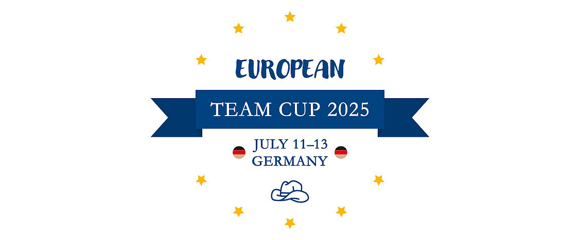 Grafisches Logo zur Veranstaltung „European Team Cup 2025“ mit blauem Banner, gelben Sternen im Kreis, den Angaben „July 11–13“ und „Germany“ sowie kleinen Deutschlandflaggen; weißer Hintergrund und stilisiertes Westernhut-Symbol.